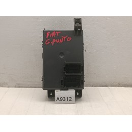CENTRALINA FUSIBILI BODY COMPUTER FIAT GRANDE PUNTO 1.2B 00517187860  A9312