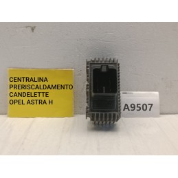 Centralina preriscaldamento candelette Opel Astra H Diesel 55354141  A9507