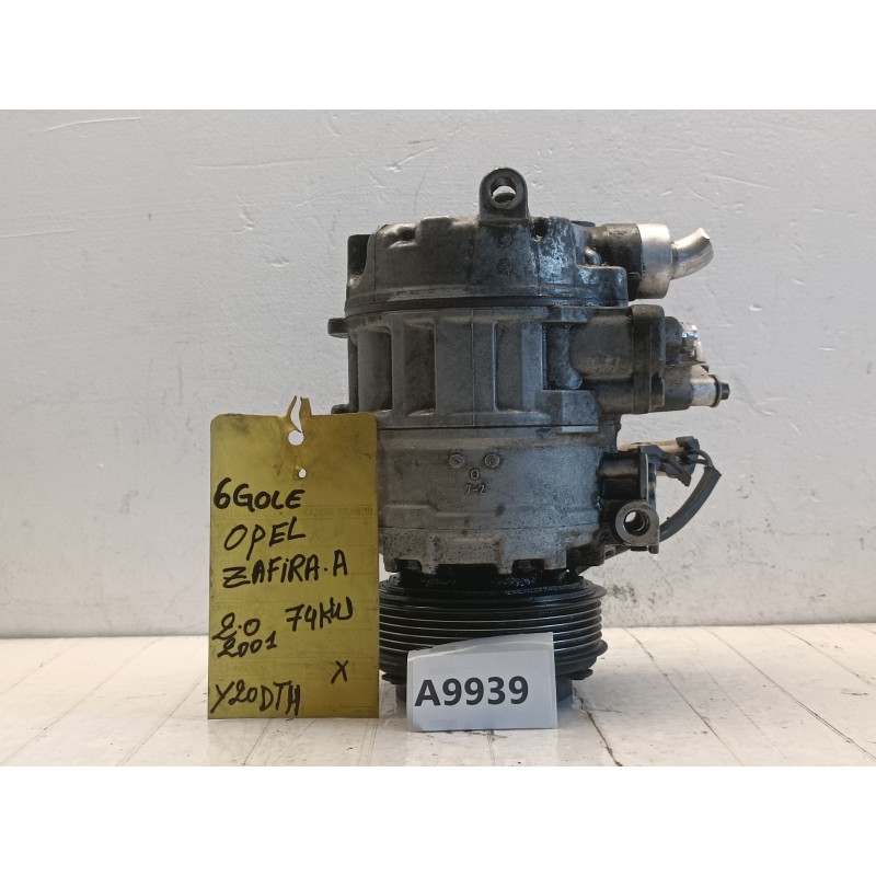 Compressore aria condizionata clima Opel Zafira A 2.0D 24430319 A9939 Compressore aria condizionata clima Opel Zafira A 2.0D 24430319 A9939