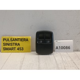 Pulsantiera alzavetro Anteriore sx Smart fortwo 453 254117227R  A10086