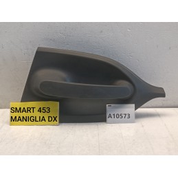 Maniglia esterna porta anteriore destra Smart Fortwo 453 EQ A4537200402  A10573